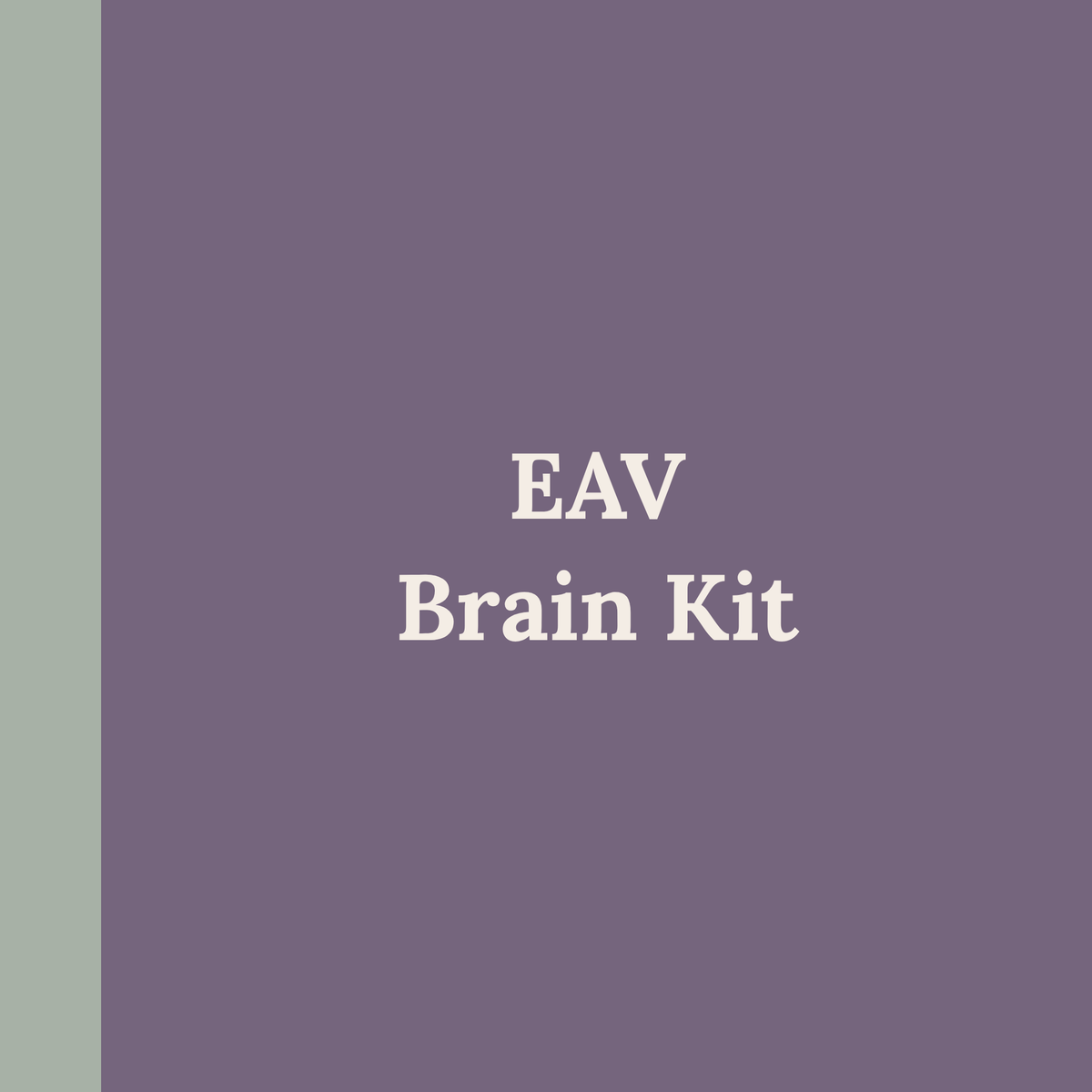 EAV Brain Kit
