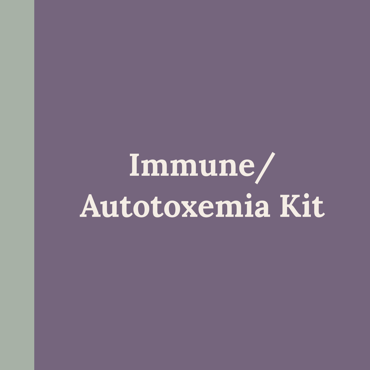 Immune/Autotoxemia Kit - BLUE KIT